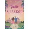 Trable s láskou