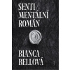 Sentimentální román - Bianca Bellová
