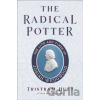 The Radical Potter - Tristram Hunt