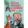 Krátké pohádky na dobrou noc