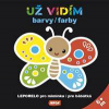 Už vidím barvy/farby Leporelo pro miminka/pre bábätká - autor neuvedený