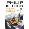 Voices from the Street - Philip K. Dick