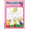 Pro malé děti 2 - Nevěčná, Nevěčný Jiří Alena