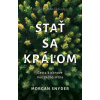 Stať sa kráľom - Morgan Snyder