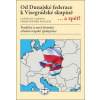 Od Dunajské federace k Visegrádské skupině...a zpět?