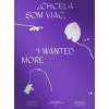 Chcela som viac / I wanted more