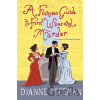 A Fiancee's Guide to First Wives and Murder - Dianne Freeman