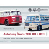 Autobusy Škoda 706 RO a RTO historie vývoj technika modifikace - Harák Martin