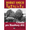 Hořký smích totality - Oldřich Dudek