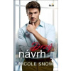 Drzý návrh - Nicole Snow