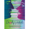 Drahý příteli - Anne-Laure Bondouxová, Jean-Claude Mourlevat