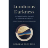 Luminous Darkness (Brožovaná)