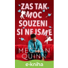 E-kniha Zas tak moc souzeni si nejsme - Meghan Quinn