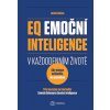 EQ Emoční inteligence v každodenním živo