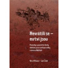 Nevrátili se - mrtvi jsou - Jan Čížek, Věra Vlčková