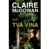 Tvá vina - Claire McGowan