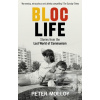 Bloc Life: Stories from…