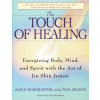 The Touch Of Healing - Burmeister, Alice