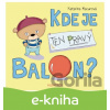 E-kniha Kde je ten pravý balon? - Katarína Macurová