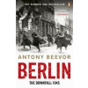 Berlin : The Downfall 1945 - Antony Beevor, Penguin Books Ltd