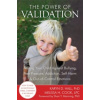 The Power of Validation: Arming Your Child Against Bullying, Peer Pressure, Addiction, Self-Harm & Out-Of-Control Emotions Hall Karyn D.Paperback