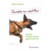 Rambo na vodítku - Pozitivní metoda výchovy agresivního psa - Sabrina Reichel
