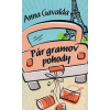 Pár gramov pohody - Anna Gavalda