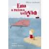 Ema a ružová veľryba (Mária Lazárová)(Pevná)