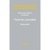 Notársky poriadok - Komentár - Katarína Valová