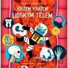 Profesor Astrokocour: Křížem krážem lidským tělem - Dominic Walliman