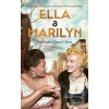 Ella a Marilyn (Denny S. Bryce; Eliza Knight)