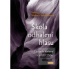 Škola odhalení hlasu - C… (Werbeck-Svärdströmová)