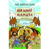 Ako uloviť mamuta | Katarína Škorupová