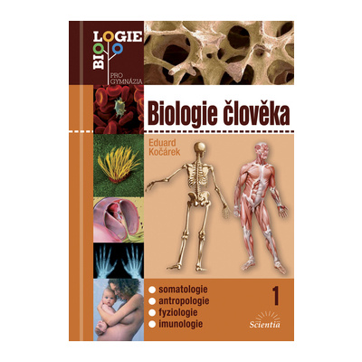 Biologie člověka 1 (Eduard Kočárek - vyd. Scientia)