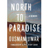 North to Paradise - Ousman Umar