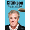 Vím, že máš duši. Stroje, které milujeme - Clarkson Jeremy