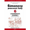 Šimonovy pracovní listy 06 - Logopedická cvičení - Charvátová Kopicová Věra, Boháčová Šárka
