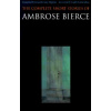 Complete Short Stories of Ambrose Bierce