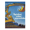 Spinkaj tíško, stavenisko - Duskey Rinker Sherri, Lichtenheld Tom