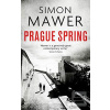 Prague Spring (Simon Mawer)
