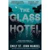 Glass Hotel (Emily St. John Mandel)(Brožovaná)