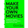 Make Your Own Movies - Miguel Parga