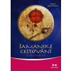 Šamanské cestování + CD - Sandra Ingermanová