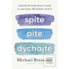 Spite,pite,dýchajte (Michael Breus)