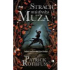 Strach múdreho muža - Rothfuss Patrick
