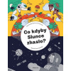 Co kdyby Slunce zhaslo?
