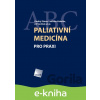 E-kniha Paliativní medicína pro praxi - Ondřej Sláma, Ladislav Kabelka, Jiří Vorlíček a kol.