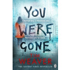 You Were Gone