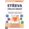 Ursinus Lothar: Střeva - základ zdraví (Správné jídlo a mentální nastavení - nejlepší lék na spoustu neduhů. Alergie a intolerance. Potraviny pro zdravá střeva. Problematické potraviny... ( 159 str. B