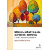 Stárnutí, paliativní péče a prožívání zármutku - Tereza Cimrmannová